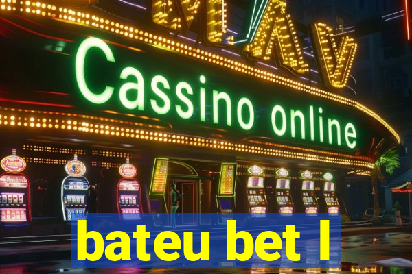 bateu bet l